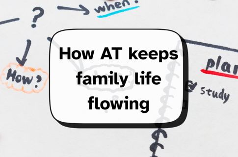 How AT keeps family life flowing over a background image of a planning doc