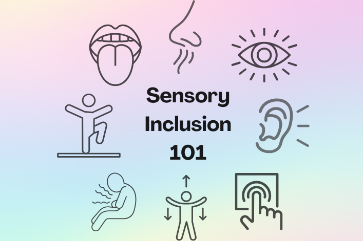Image on a pastel rainbow background with icons depicting the 8 senses and the text 'sensory inclusion 101' in the centre