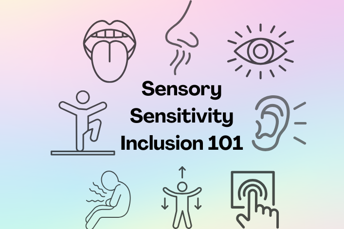 Image on a pastel rainbow background with icons depicting the 8 senses and the text 'sensory inclusion 101' in the centre
