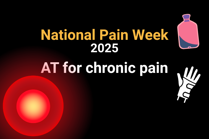 National Pain week 2025: AT for chronic pain header with an image of a hot pack, a wrist brace and a pain symbol
