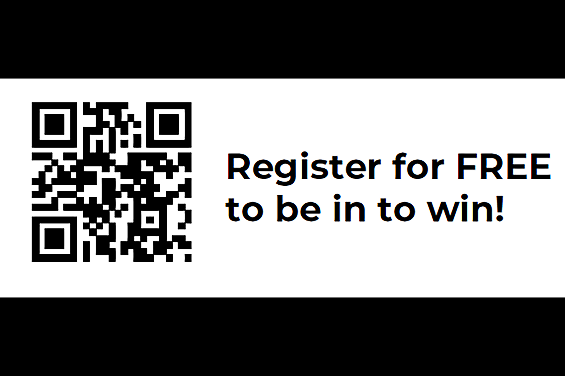 QR code with wording to the side, Register for free to be in to win.