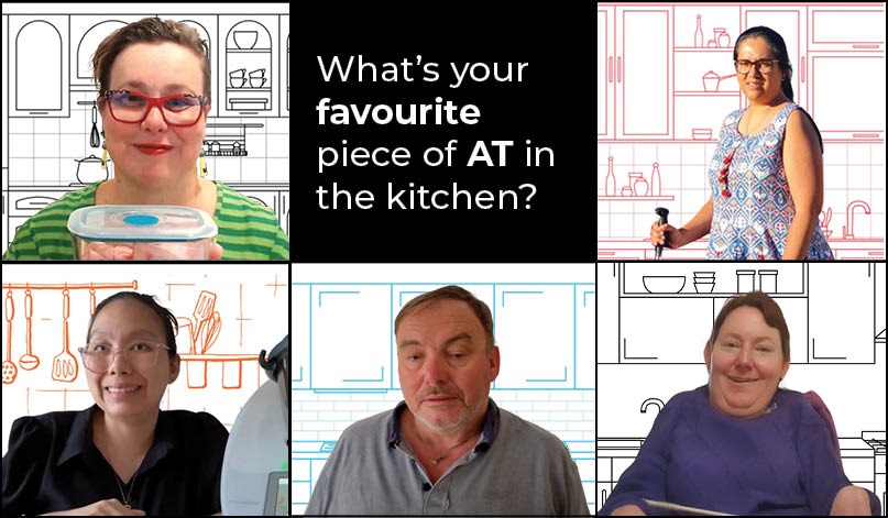 A series of photos of women and a man with a line drawing of a kitchen behind each. The words What's your favourite piece of AT in the kitchen is included.